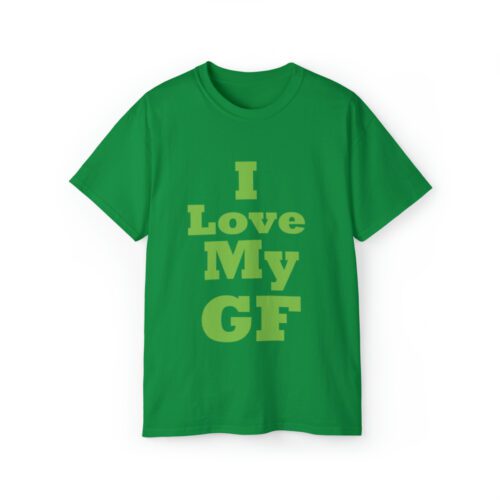 I love my Gf Irish Green Color T shirts